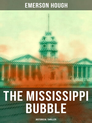 cover image of THE MISSISSIPPI BUBBLE (Historical Thriller)